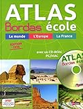  Atlas Bordas École + CD-Rom - Edition 2016 by Collectif (2015-06-04)