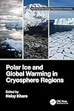 Polar Ice and Global Warming in Cryosphere Regions (Maritime Climate Change)