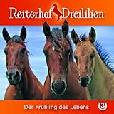 reiterhof dreililien folge 3 140mm x 120mm x 10mm 03: Der Frühling des Lebens