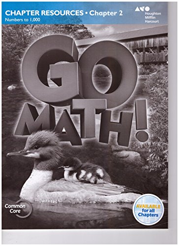 Go Math! Chapter Resources Chapter 2 Numbers to 1,000