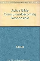 Becoming Responsible (Active Bible Curriculum) 1559451092 Book Cover