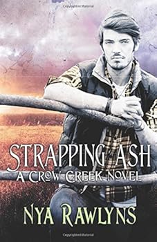 Paperback Strapping Ash (The Crow Creek Series) Book