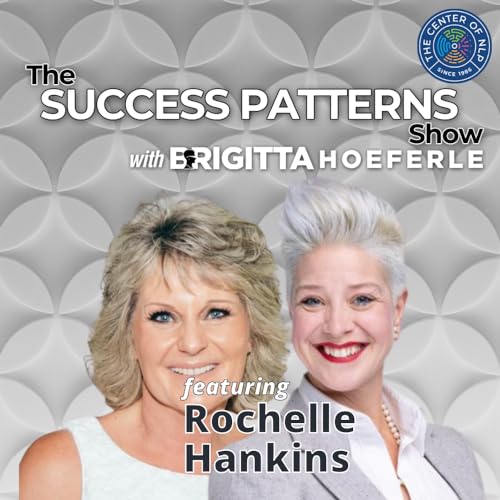 EP 90: Health Coach & Founder Rochelle Hankinson on The Success Patterns Show