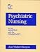 Psychiatric Nursing in the Hospital and Community