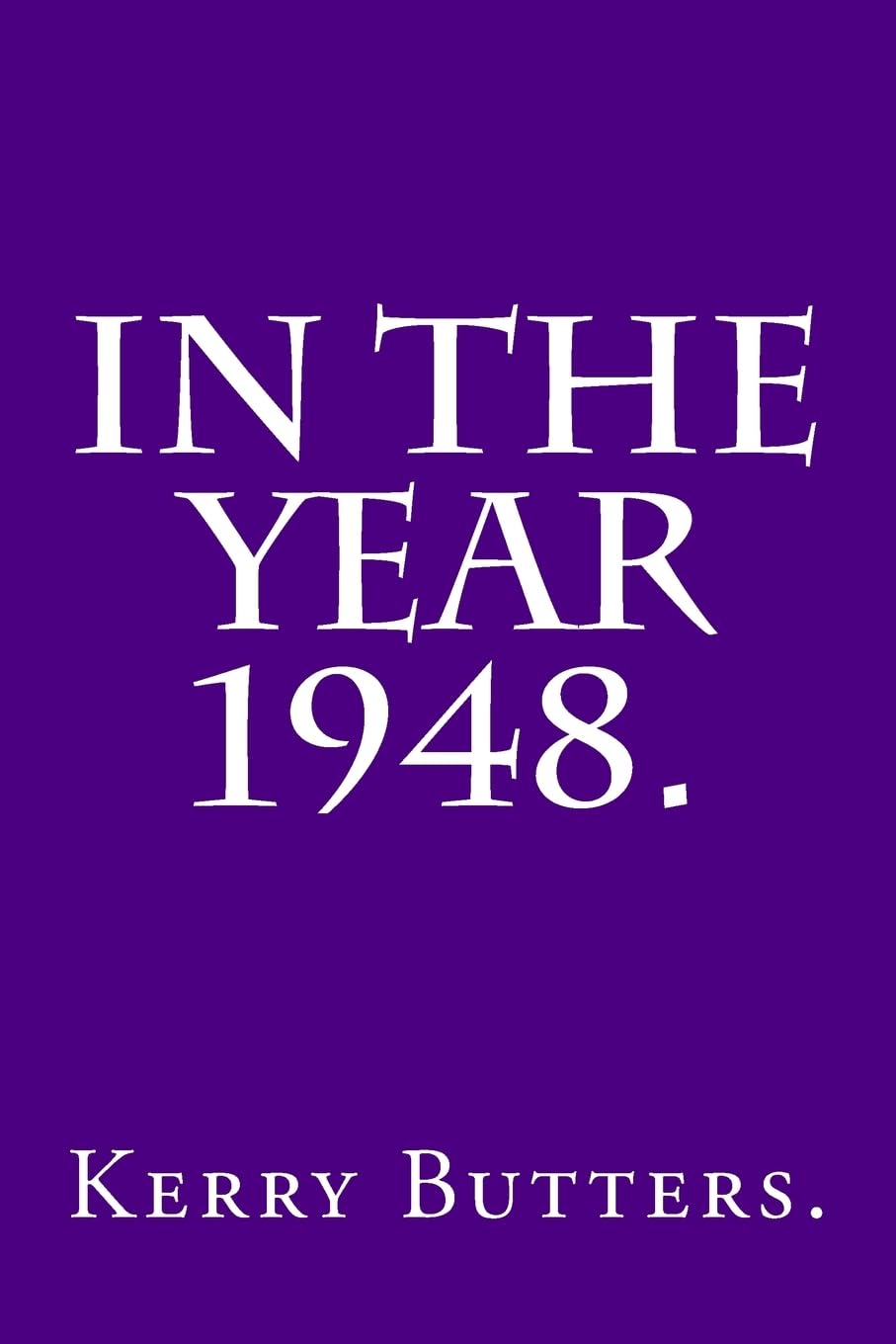 In the Year 1948.