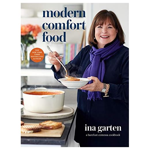 Modern Comfort Food: A Barefoot Contessa Cookbook