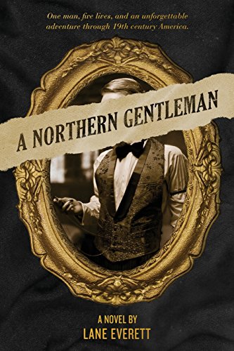 A Northern Gentleman 0996397701 Book Cover