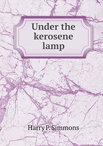Under the kerosene lamp 5519479887 Book Cover