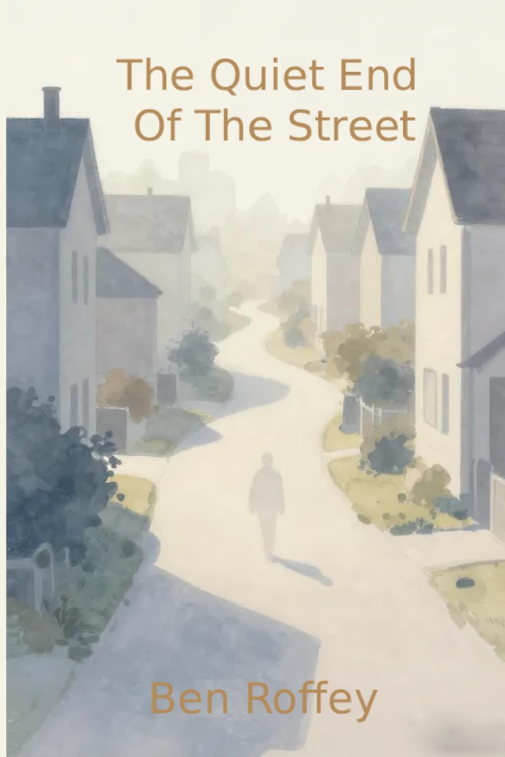The Quiet End Of The Street