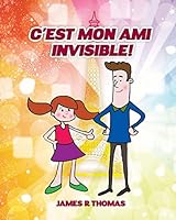 C'est Mon Ami Invisible 1515263738 Book Cover