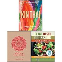 Kin Thai Modern Thai Recipes to Cook at Home [Hardcover], Rosa's Thai Cafe The Cookbook [Hardcover] & Plant Based Cookbook For Beginners 3 Books Collection Set