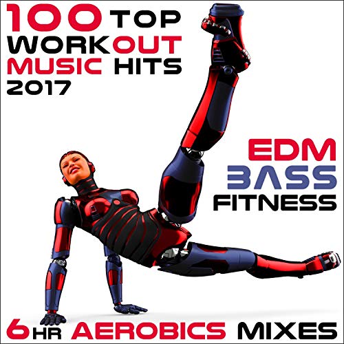 Amazon.co.jp 100 Top Workout Music Hits 2017 EDM Bass Fitness 6 Hr