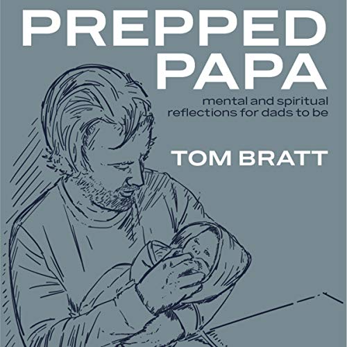 Prepped Papa by Tom Bratt episode artwork