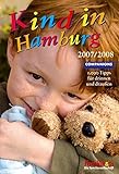  Kind in Hamburg 2008/2009: 1.000 Tipps für drinnen und draußen