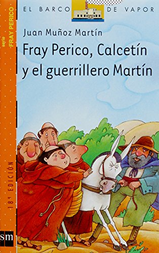 Fray Perico, Calcetín y el guerrillero Martín (El Barco de Vapor Naranja)