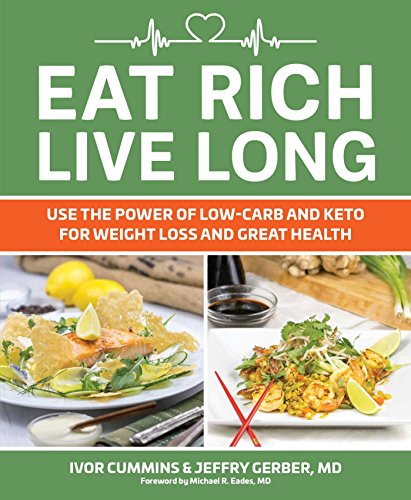 Eat Rich, Live Long: Mastering the Low-Carb & K... 1974803767 Book Cover