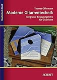 offermann  Moderne Gitarrentechnik: Integrative Bewegungslehre für Gitarristen (Studienbuch Musik)