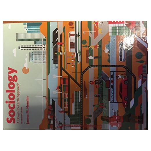 Sociology: A Down-To-Earth Approach (13th Edition)