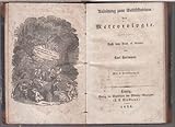  Anleitung zum Selbststudium der Meteorologie. Nach dem Book of Science.