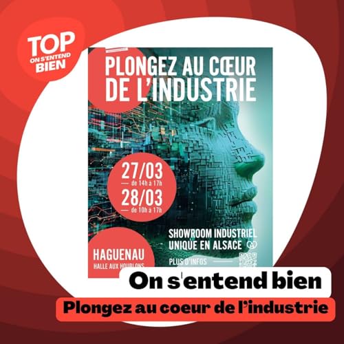 On s'entend bien - Plongez au coeur de l'industrie
