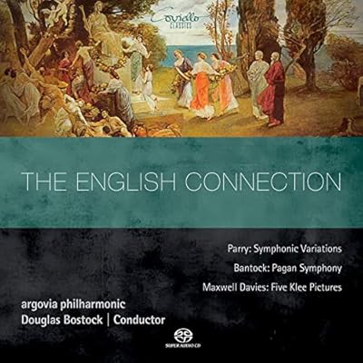 The English Conection - Parry, Bantock & Maxwell Davies