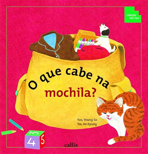 O Que Cabe na Mochila? - Volume, Comprimento, Peso e Quantidade - 2ª edição - Coleção Tan Tan