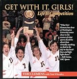 Get with It, Girls!: Life is Competition
