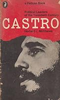 Castro: A Political Biography / Herbert L. Matthews 0140212582 Book Cover