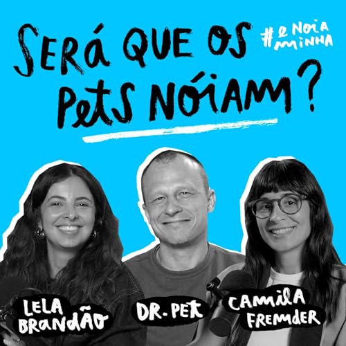 Será que os pets nóiam?