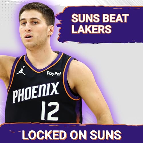 The Phoenix Suns Are Just A BETTER Team Than The Lakers And Tonight's BLOWOUT Only Reinforced That! cover art