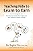 Teaching Fido to Learn to Earn: Dr. Yin's Program for Developing Leadership in Humans and Impulse Control in Dogs