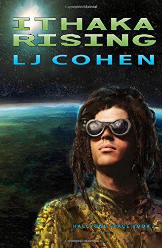 Ithaka Rising: Halcyone Space, book 2