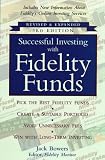 Successful Investing with Fidelity Funds, Revised & Expanded 3rd Edition