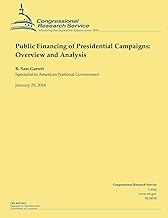 Public Financing of Presidential Campaigns: Overview and Analysis