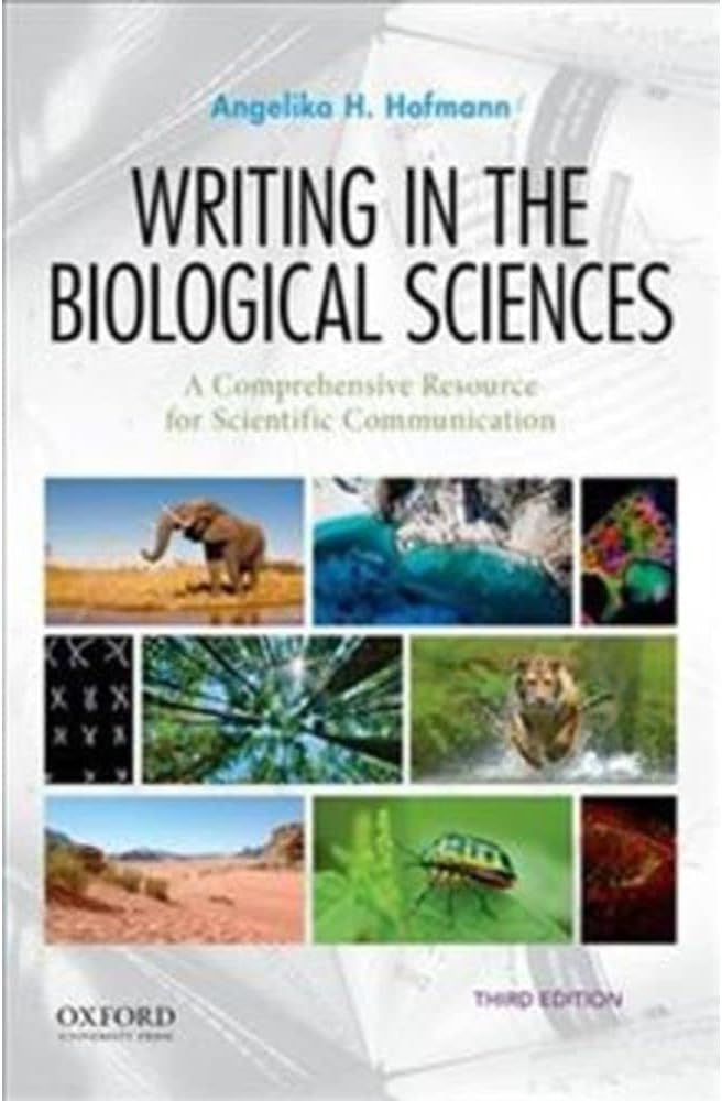 Writing in the Biological Sciences: A Comprehensive Resource for Scientific Communication