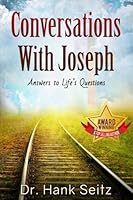 Conversations with Joseph : Answers to Life's Questions 1541152956 Book Cover