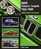 bmw e90  BMW Classic Coupes, 1965-1989: 2000C and CS, E9 and E24 (Crowood Autoclassics)