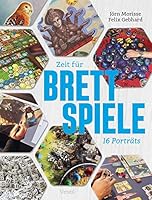 Zeit für Brettspiele: Sechzehn Porträts 3955751198 Book Cover