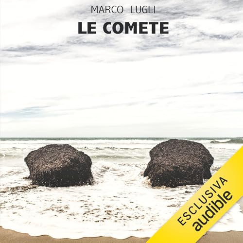 Le Comete Audiolivro Por Marco Lugli capa