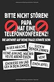 Papa Hat Eine Telefonkonferenz Bitte Nicht Stören: Notizbuch Für Vater Im Homeoffice Notizen Planer Tagebuch (Liniert, 15 x 23 cm, 120 Linierte ... Telkos Mit Kindern & Als Vater - Stayhome Dad