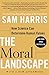 The Moral Landscape: How Science Can Determine Human Values