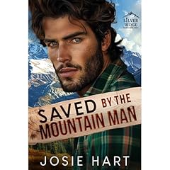 Saved by the Mountain Man Audiolibro Por Josie Hart arte de portada