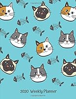 2020 Weekly Planner : 8. 5 X 11 Weekly Organizer and Memory Journal with Cats 1707194491 Book Cover