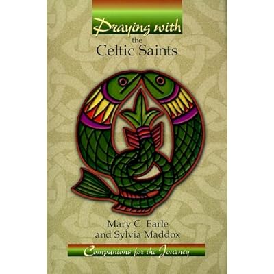 Praying with the Celtic Saints