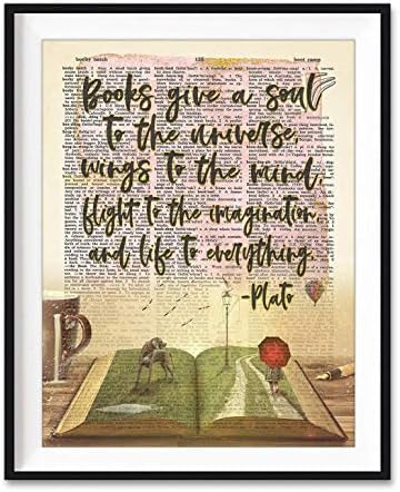 Plato Quote, Books Give A Soul To the Universe Art Print, Unframed, Vintage Literary Highlighted Dictionary Page Wall Art Decor Poster Sign, 8x10