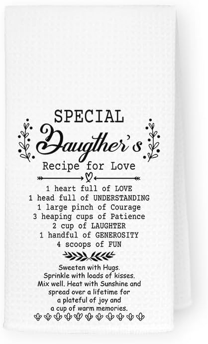 for Daughter from Mom, Speicial Friend's Recipe for Love Kitchen Towels, Housewarming Hand Towels Dish Towels, 16x24 Inch