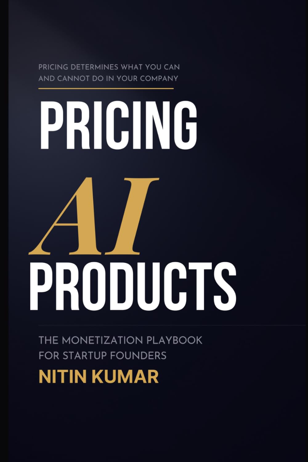 Pricing AI Products: The Monetization Playbook for Startup Founders