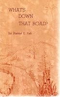 What's Down That Road: Fading Footprints of the North Olympic Peninsula 091814616X Book Cover