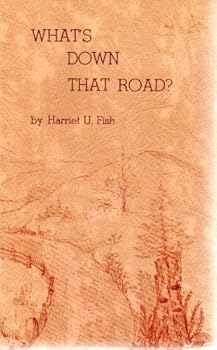 Paperback What's Down That Road: Fading Footprints of the North Olympic Peninsula Book
