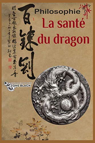 La Santé Du Dragon [French] B08DC69B4L Book Cover